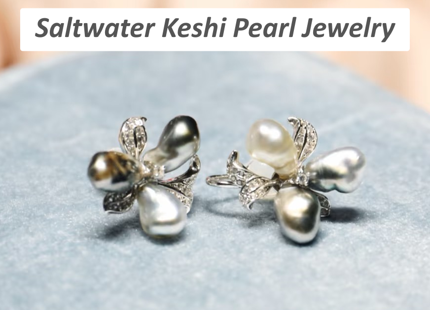 Saltwater Keshi Pearl Jewelry