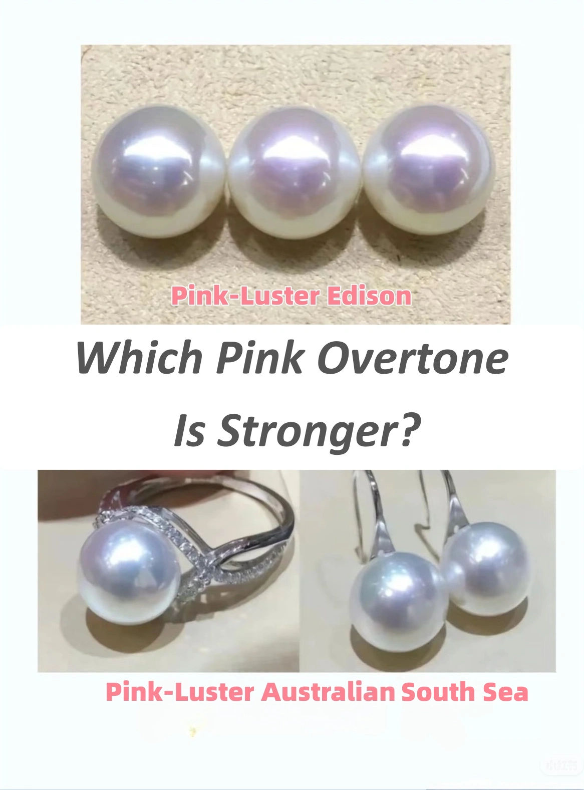 Comparison between pink overtone Edison pearl and Australian South Sea pearl